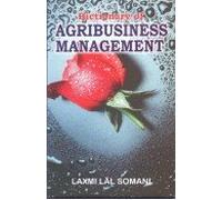 DICTIONARY OF AGRIBUSINESS MANAGEMENT