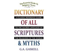 Dictionary of All Scriptures and Myths