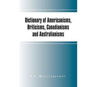 Dictionary of Americanisms, Briticisms, Canadianisms and Australianisms