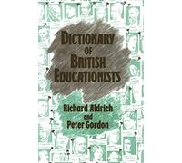 Dictionary of British Educationists