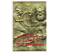 Dictionary of Celtic Myth and Legend