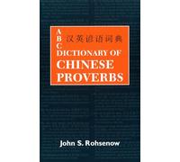 Dictionary of Chinese Proverbs (ABC Chinese Dictionary): 4