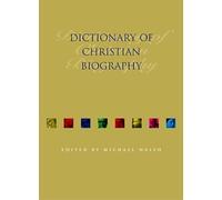Dictionary of Christian Biography