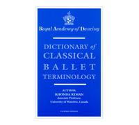 Dictionary of Classical Ballet Terminology