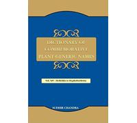 Dictionary of Commemorative Plant Generic Names : Vol. XIV : Hofieldia to Hyphobarlettia