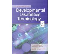 Dictionary of Developmental Disabilities Terminology