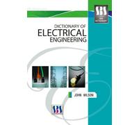 DICTIONARY OF ELECTRICAL ENGINEERING
