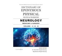 DICTIONARY OF EPONYMOUS PHYSICAL SIGNS & MARKERS | NEUROLOGY MEDICINE & SURGERY | VOLUME - 2 | H - Q (Essential Medical Sciences & Clinical Practice Series)