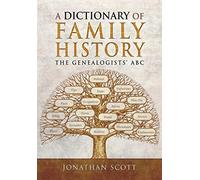 Dictionary of Family History