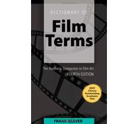 Dictionary of Film Terms: The Aesthetic Companion to Film Art
