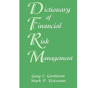 Dictionary of Financial Risk Management: 52 (Frank J. Fabozzi Series)