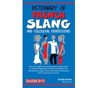 Dictionary of French Slang (Barron's Dictionaries of Foreign Language Slang)