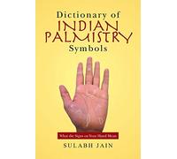 Dictionary of Indian Palmistry Symbols: What the Signs on Your Hand Mean