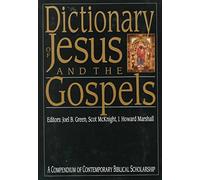 [(Dictionary of Jesus and the Gospels)] [Edited by Joel B. Green] published on (May, 1997)