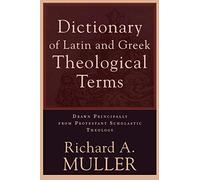 Dictionary of Latin and Greek Theological Terms