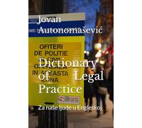 Dictionary of Legal Practice: Za naše ljude u Engleskoj: Za nase ljude u Engleskoj
