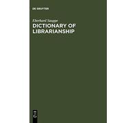 Dictionary of Librarianship: Including a Select. Dr.<|