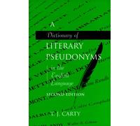 Dictionary of Literary Pseudonyms in the English Language