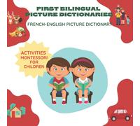 Dictionary of lost words english for everyone My First French Word Book : Dictionary of lost words english for everyone -Language Visual Dictionary (English, French) for kids 2021 - 110 First Words fo