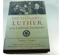 Dictionary of Luther and the Lutheran Traditions