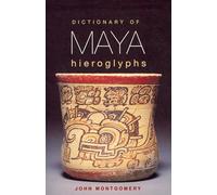 Dictionary of Maya Hieroglyphs