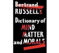 Dictionary of Mind Matter and Morals