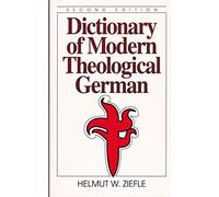 Dictionary of Modern Theological German