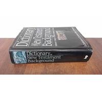 Dictionary of New Testament Background (Compendium of Contemporary Biblical Scholarship) (Black Dictionaries)