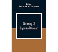 Dictionary Of Organs And Organists
