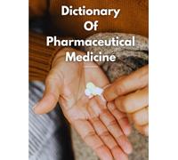 Dictionary Of Pharmaceutical Medicine by Robin C.S.K Hood