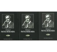 Dictionary of Practical Materia Medica: 3-Volume Set: Set Large Print