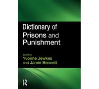 Dictionary of Prisons and Punishment