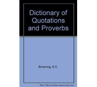 Dictionary of Quotations and Proverbs