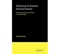 Dictionary of Russian Personal Names: With a Revised Guide to Stress and Morphology
