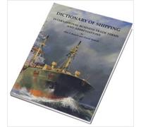 Dictionary of Shipping: International Business Trade Terms and Abbreviations