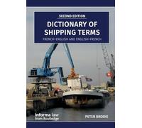Dictionary of Shipping Terms: French-English and English-French