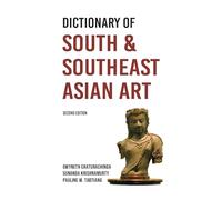 Dictionary of South and Southeast Asian Art