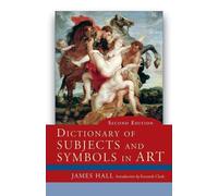 Dictionary of Subjects and Symbols in Art