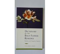 Dictionary of the Bach Flower Remedies