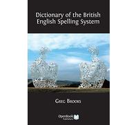 Dictionary of the British English Spelling System