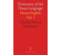 Dictionary of the Hausa Language: Hausa-English