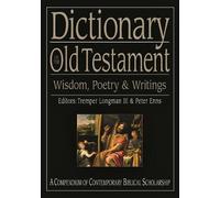 Dictionary of the Old Testament: Wisdom, Poetry and Writings (Black Dictionaries)
