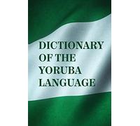 Dictionary Of The Yoruba Language