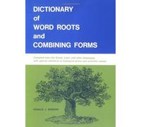 Dictionary Of Word Roots (COMPOSITION)