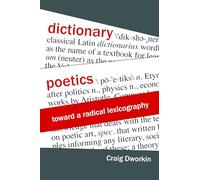 Dictionary Poetics: Toward a Radical Lexicography (Verbal Arts: Studies in Poetics)