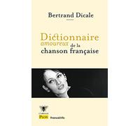 Dictionnaire amoureux de la chanson française