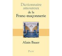 Dictionnaire amoureux de la franc-maçonnerie