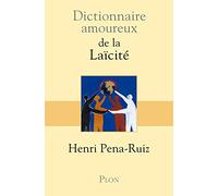 Dictionnaire amoureux de la laïcité