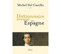 Dictionnaire amoureux de l'Espagne