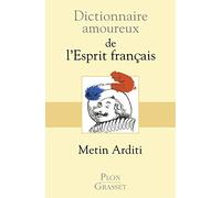 Dictionnaire amoureux de l'esprit francais
